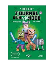 Journal d'un petit noob - Tome 3 La traversée du désert, Cube Kid; Rivière, L