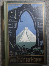 KARL MAY VOM RHEIN ZUR MAPIMI RADEBEUL b. DRESDEN Fehsenfeld Dr. Schmidt EA 1924