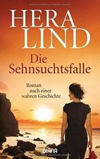 Die Sehnsuchtsfalle: Roman