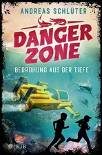 Dangerzone – Bedrohung aus der Tiefe