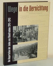 Wege in die Vernichtung. Die