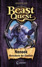 Adam Blade ~ Beast Quest 05. Nanook, Herrscherin der Eiswüste 9783785561621
