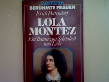 Lola Montez: Ein Traum von Schönheit und Liebe. Nr. 4402, Pottendorf, Erich: