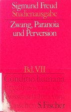 Zwang, Paranoia und Perversion