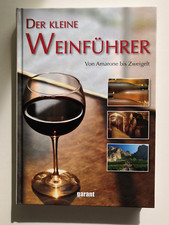 Der kleine Weinführer Von Amarone bis Zweigelt von - | Buch | Zustand sehr gut