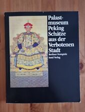 Katalog:Palastmuseum Peking.Schätze aus der verbotenen Stadt.Inselverlag 1985