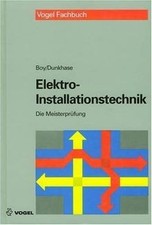 Die Meisterprüfung, Elektro-Installationstechnik von Boy... | Buch | Zustand gut