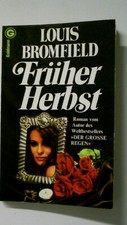 99599 Louis Bromfield FRÜHER HERBST Roman ; einzig berecht. Übertr. aus d.