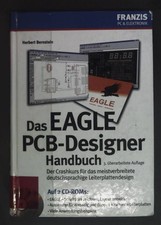 Das EAGLE-PCB-Designer-Handbuch. Franzis PC & Elektronik Bernstein, Herbert: