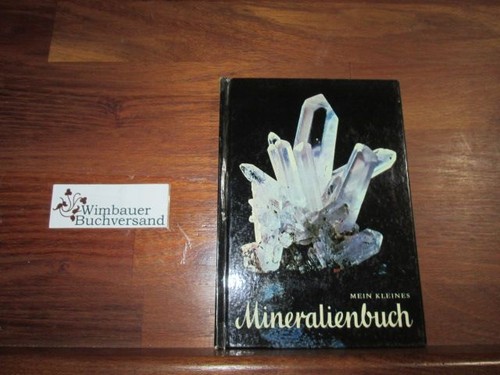 Mein kleines mineralienbuch - mein,