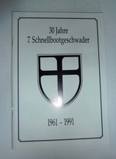 Broschüre, 7. SCHNELLBOOTGESCHWADER, 30Jhr  ,Bundesmarine, Bilder+ Chronik