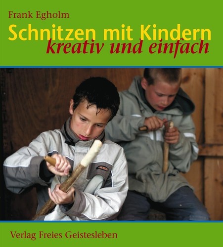 Schnitzen mit kindern frank - kindern,