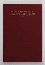 Das Stunden-Buch: Enthaltend die drei Bücher: Vom mönchischen Leben. Von der Pil
