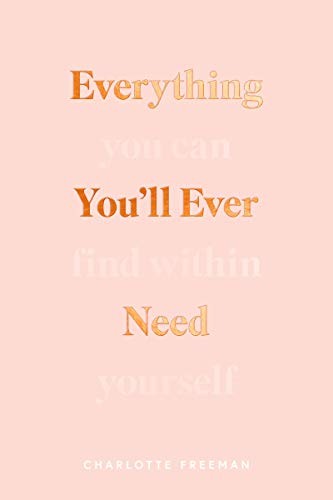 Everything you ever need - everything, you'll