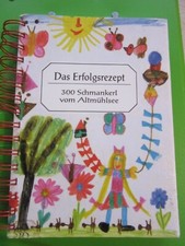 Das Erfolgsrezept 300 Schmankerl vom Altmühlsee Landfrauen  Kochbuch /Backbuch