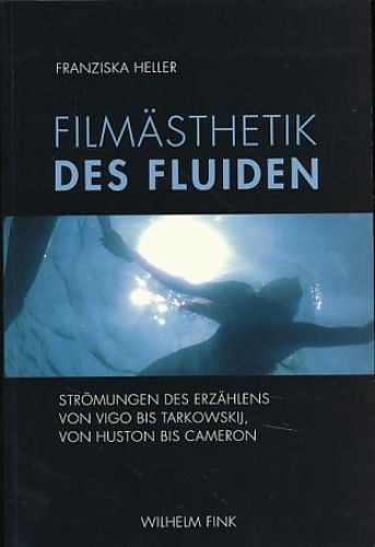 Filmästhetik des fluiden - filmästhetik,