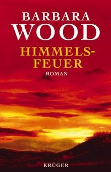 Himmelsfeuer roman von - roman, wood