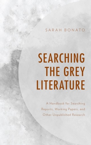 Searching the grey literature - the,
