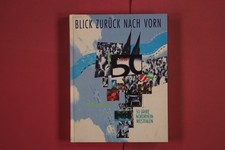 284333 Alfried Hesse BLICK ZURÜCK NACH VORN Fried. Krupp AG Hoesch-Krupp 50