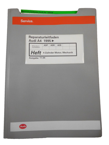 Reparaturleitfaden audi b5 - reparaturleitfaden, a4