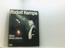 Rudolf Kempe, Bilder eines Lebens Bilder e. Lebens Kempe-Oettinger, Cordula: