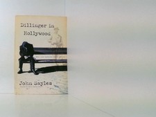 Dillinger in Hollywood: New and Selected Short Stories (Nation Books) Sayles, Jo