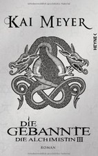 Die Gebannte: Die Alchimistin III von Meyer, Kai | Buch | Zustand gut