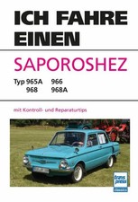 Ich fahre einen Saporoshez |