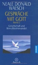 Gespräche mit Gott, Bd.2, Gesellschaft und Bewußtseinswand... | Buch | guter Zustand