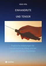Einhandrute und Tensor Heike