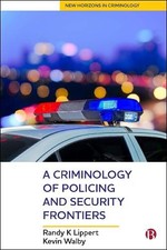 A Criminology of Policing and