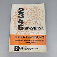 ORIGINAL Bedienungsanweisung für Dieselmotoren Baureihe VD 14,5/12 SRL 2346 DDR