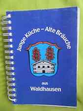 Junge Küche alte Bräuche aus Waldhausen Landfrauen Backbuch Kochbuch