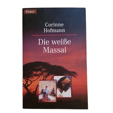 Corinne Hofmann - DIE WEISSE