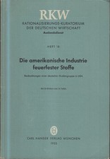Die amerikanische Industrie feuerfester Stoffe : Beobachtungen einer deutschen S