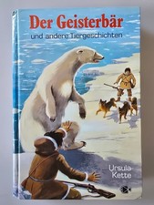 Ursula Kette. Der Geisterbär und andere Tiergeschichten. Fischerbuch 1984