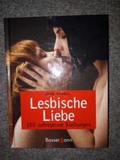 Lesbische Liebe-101 aufegende Stellungen-Jude Schell-Bassemann -Erstausgabe 2009