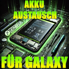 Samsung Galaxy 🔋Akkutausch