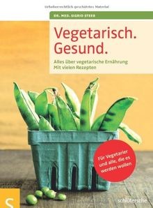 Vegetarisch gesund alles - vegetarisch.,