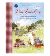 Tilda Apfelkern: Wunderbare Geschichten aus dem Heckenrosenweg ►►►UNGELESEN