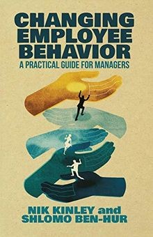 Changing employee behavior a - behavior:,