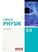 Fokus Physik Sekundarstufe II