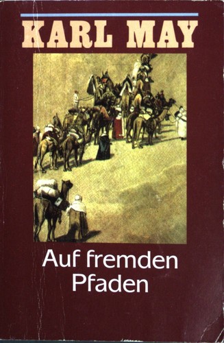 Auf fremden pfaden may - may,, karl: