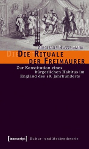 Die rituale der - die, freimaurer