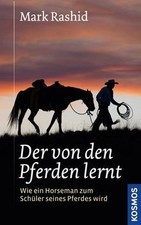 Der von den Pferden lernt: Ein