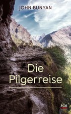 Die Pilgerreise | John Bunyan