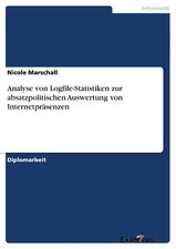 Analyse von Logfile-Statistiken zur absatzpolitische[...] | Buch | 9783867465670