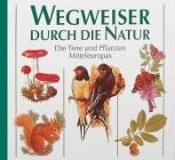Wegweiser durch die - , natur.