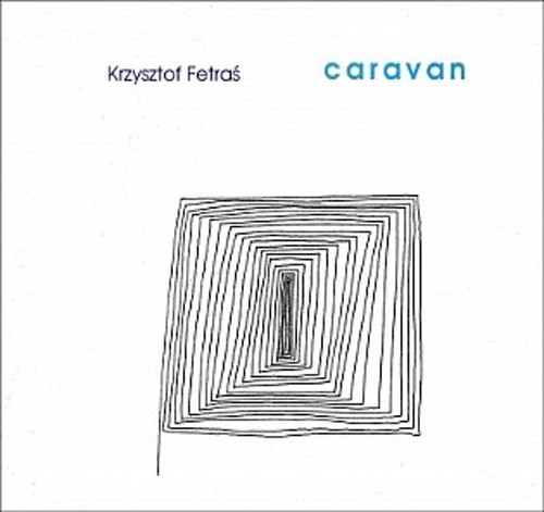 Fetras krzysztof caravan cd - krzysztof,