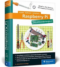 Raspberry Pi: Das umfassende